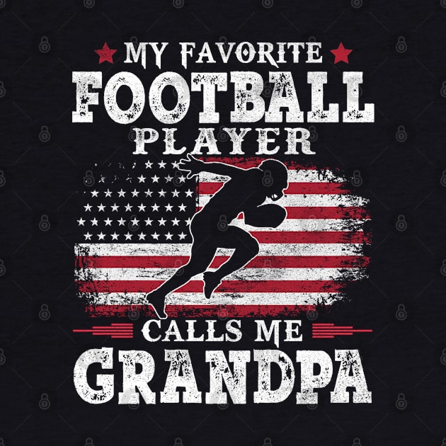 My Favorite Football Player Calls Me Grandpa USA Flag Patriot Father Gift by justinacedric50634